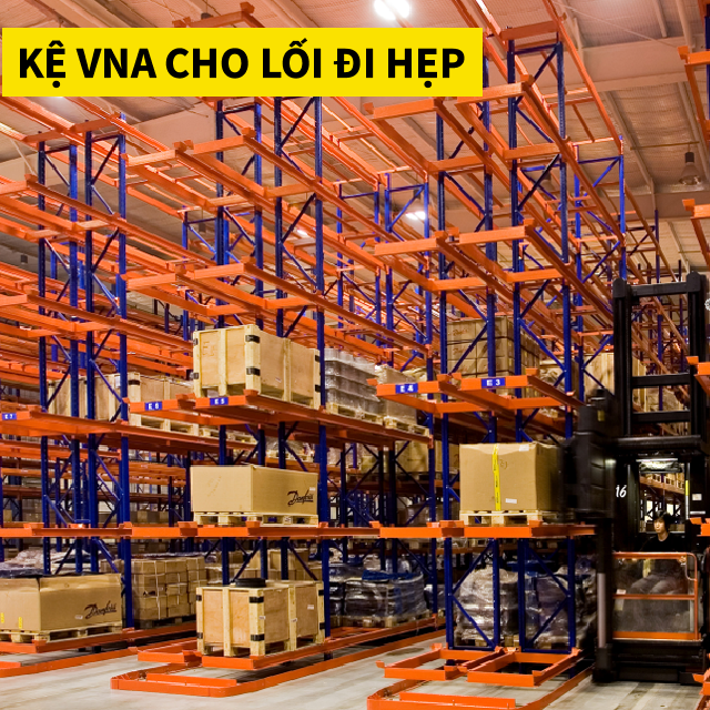 Kệ Chứa Hàng VNA Lối Đi Hẹp